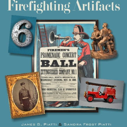 Collecting American Firefighting Artifacts