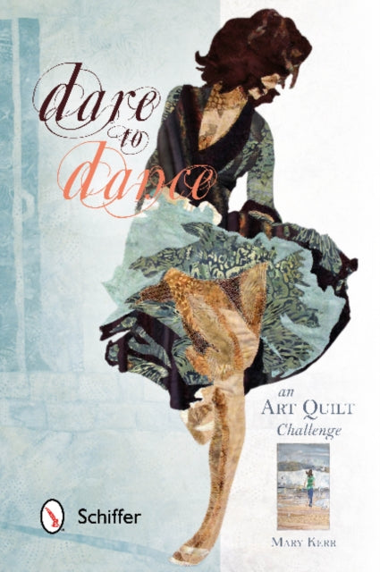 Dare to Dance: An Art Quilt Challenge