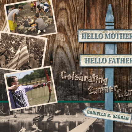 Hello Mother, Hello Father: Celebrating Summer Camp: Celebrating Summer Camp