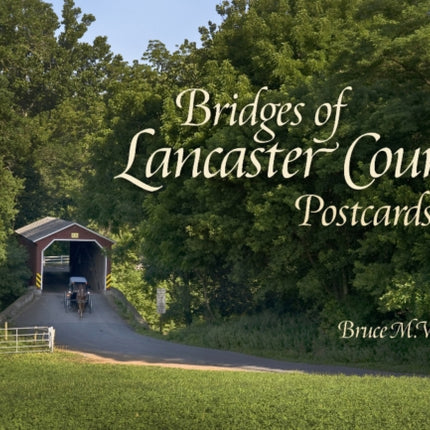 Bridges of Lancaster County Postcards