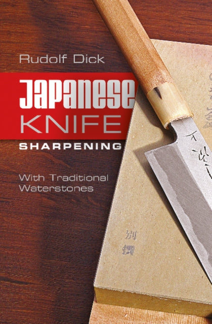 Japanese Knife Sharpening: With Traditional Waterstones