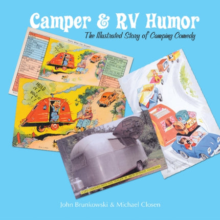 Camper & RV Humor: The Illustrated Story of Camping Comedy