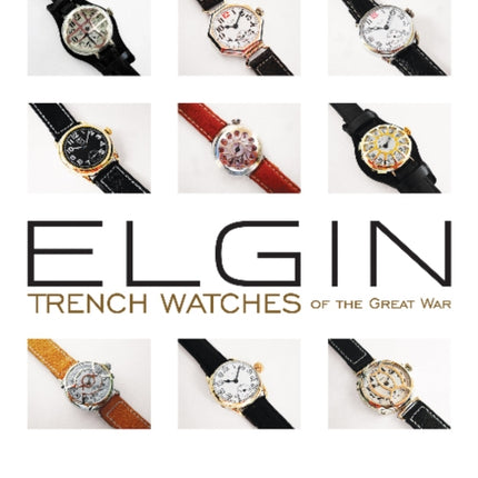 Elgin Trench Watches of the Great War