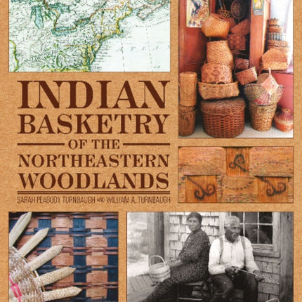 Indian Basketry of the Northeastern Woodlands