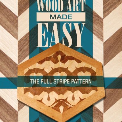 Laminated Wood Art Made Easy: The Full-Stripe Pattern