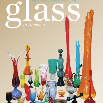 Mid-Century Modern Glass in America