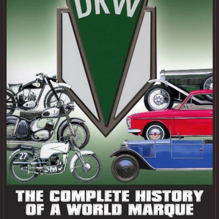 DKW: The Complete History of a World Marque