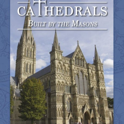 Cathedrals Built by the Masons