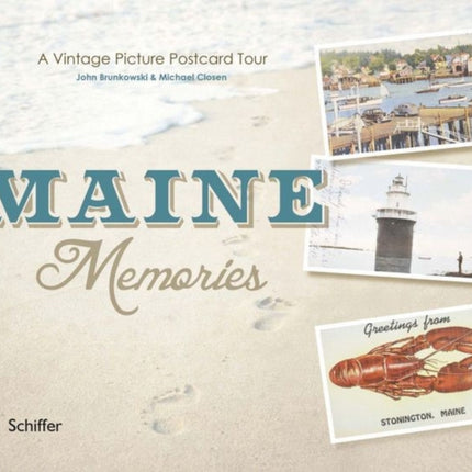 Maine Memories A Vintage Picture Postcard Tour