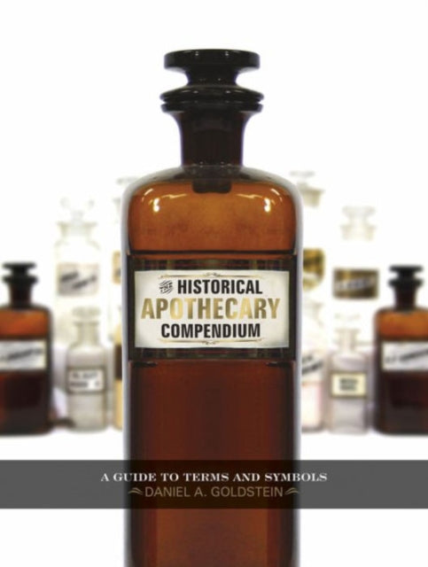 Historical Apothecary Compendium A Guide to Terms