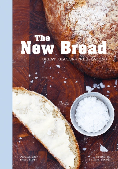 The New Bread: Great Gluten-Free Baking