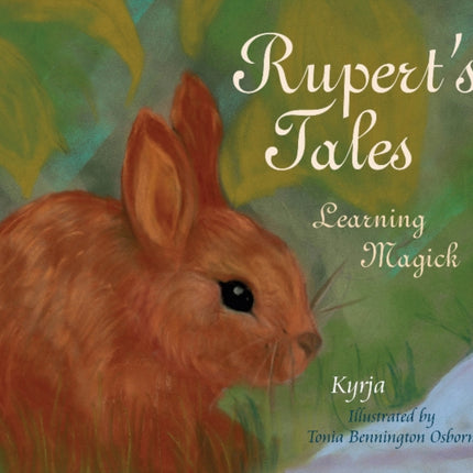 Rupert's Tales:  Learning Magick: Learning Magick