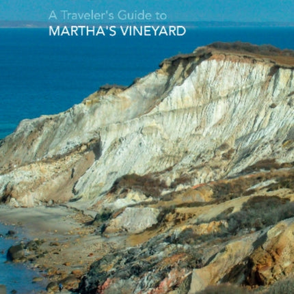 In My Footsteps: A Traveler's Guide to Martha's Vineyard