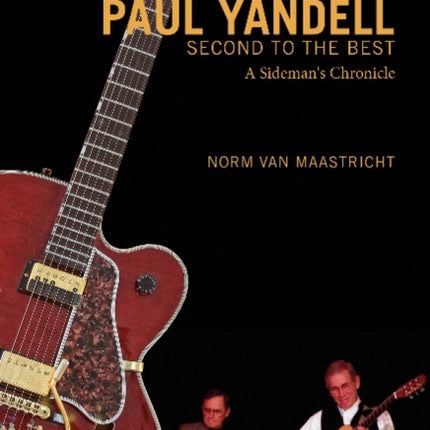 Paul Yandell, Second to the Best: A Sideman's Chronicle