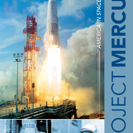 Project Mercury: America in Space Series