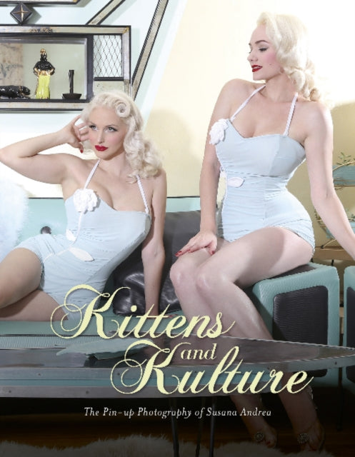 Kittens and Kulture: The Pinup Photography of Susana Andrea