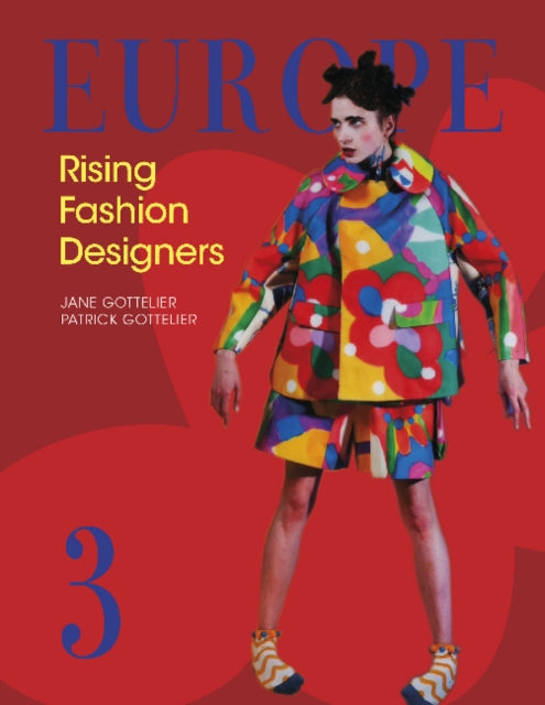 Europe—Rising Fashion Designers 3: Rising Fashion Designers 3