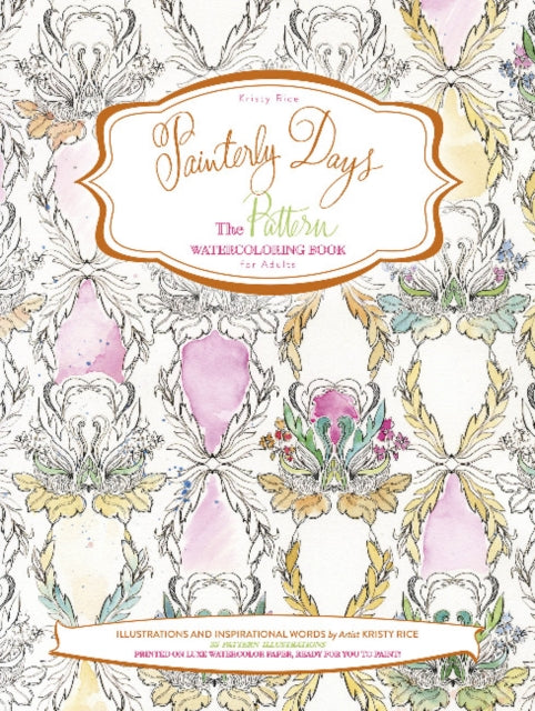 Painterly Days: The Pattern Watercoloring Book for Adults