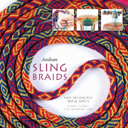 Andean Sling Braids: New Designs for Textile Artists