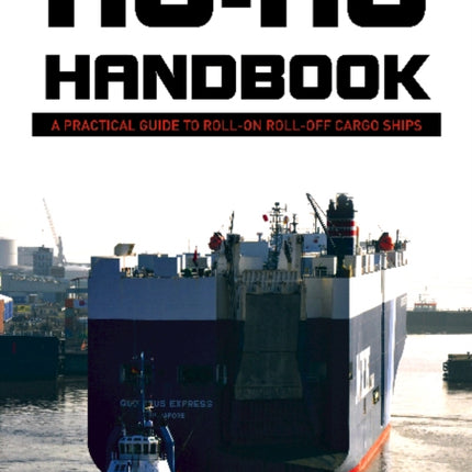 Ro-Ro Handbook: A Practical Guide to Roll-On Roll-Off Cargo Ships