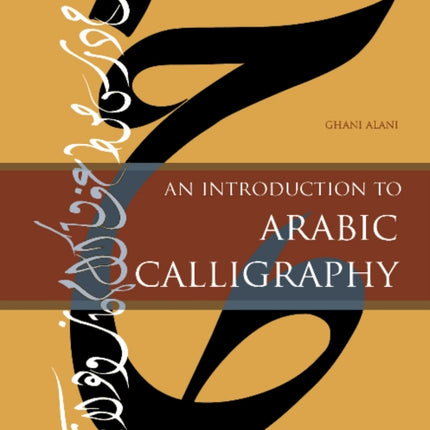 An Introduction to Arabic Calligraphy