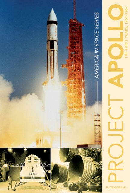 Project Apollo: The Early Years, 1960–1967