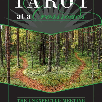 Tarot at a Crossroads: The Unexpected Meeting of Tarot & Psychology