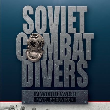 Soviet Combat Divers in World War II