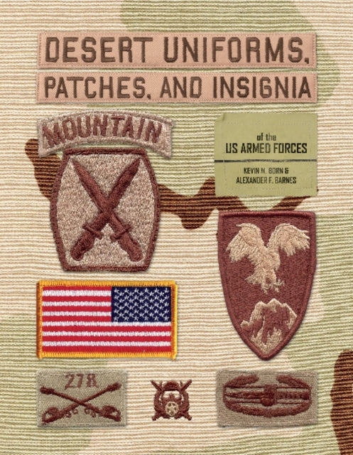 Desert Uniforms, Patches, and Insignia of the US Armed Forces