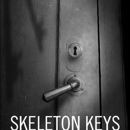 Skeleton Keys: Workplace Hauntings