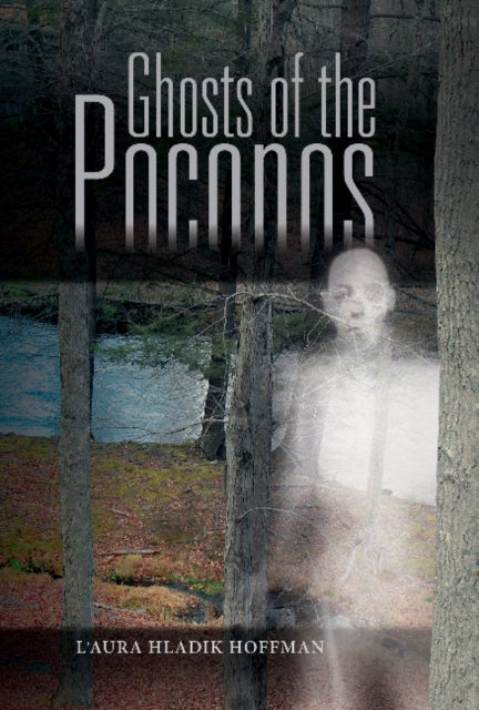 Ghosts of the Poconos