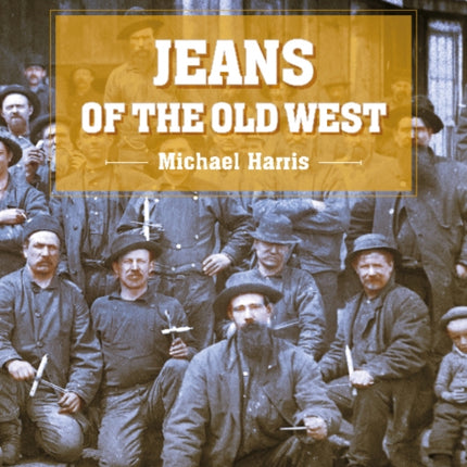 Jeans of the Old West, 2nd Edition