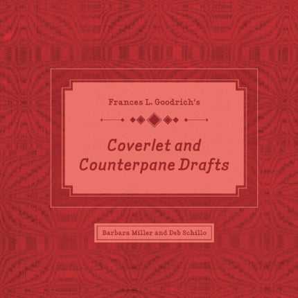 Frances L. Goodrich’s Coverlet and Counterpane Drafts