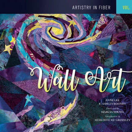 Artistry in Fiber, Vol. 1: Wall Art