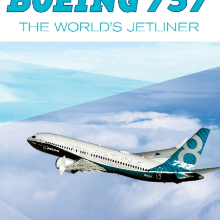 Boeing 737: The World's Jetliner