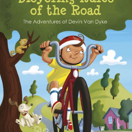 Bicycling Rules of the Road: The Adventures of Devin Van Dyke