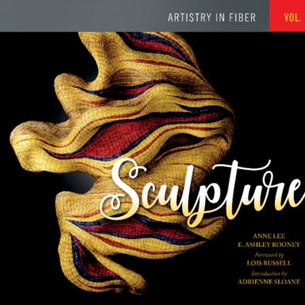 Artistry in Fiber, Vol. 2: Sculpture