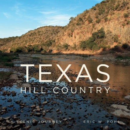 Texas Hill Country: A Scenic Journey