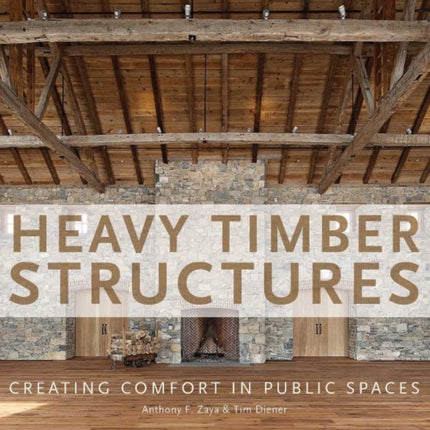 Heavy Timber Structures: Creating Comfort in Public Spaces