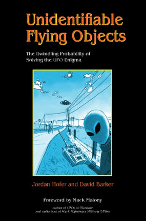 Unidentifiable Flying Objects: The Dwindling Probability of Solving the UFO Enigma