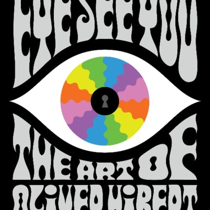 Eye See You: The Art of Oliver Hibert