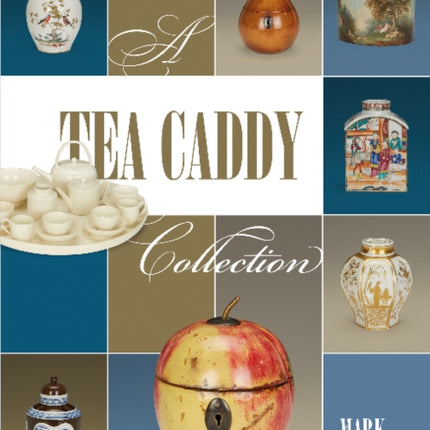 A Tea Caddy Collection