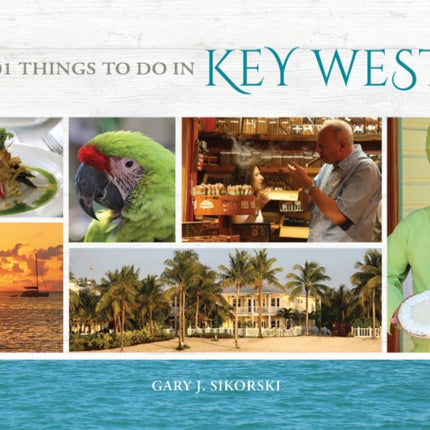 101 Things to Do in Key West