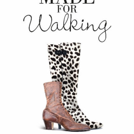 Made for Walking: A Modest History of the Fashion Boot