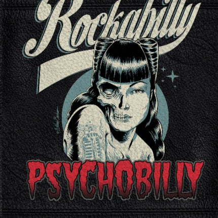 Rockabilly/Psychobilly: An Art Anthology