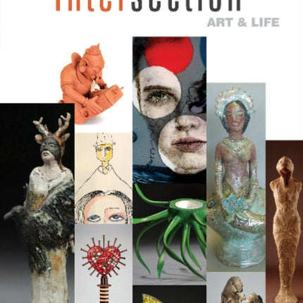 Intersection: Art & Life