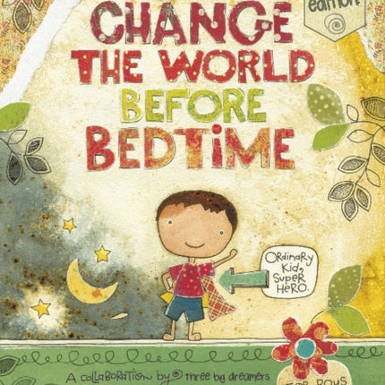 Change the World Before Bedtime