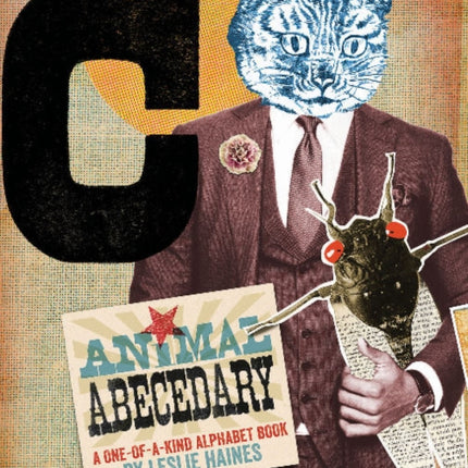 Animal Abecedary: A One-of-a-Kind Alphabet Book