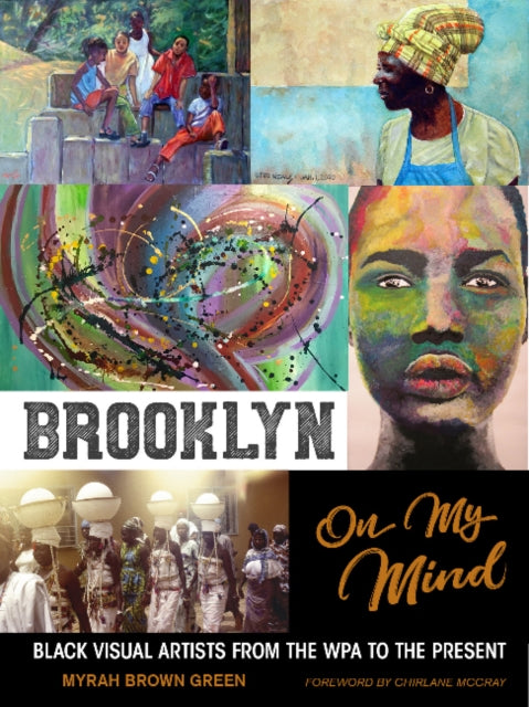 Brooklyn on My Mind: Black Visual Artists from the WPA to the Present