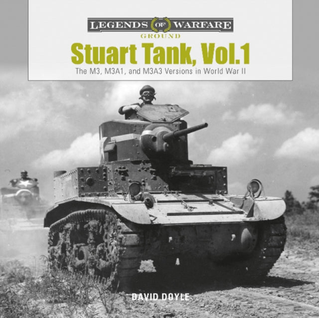 Stuart Tank, Vol. 1: The M3, M3A1, and M3A3 Versions in World War II